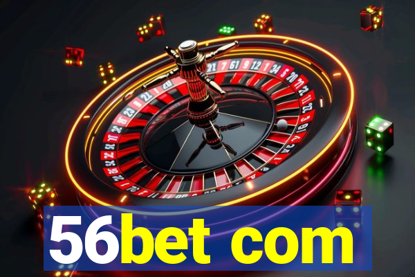 56bet com